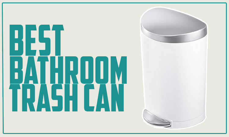 Best Bathroom Trash Can