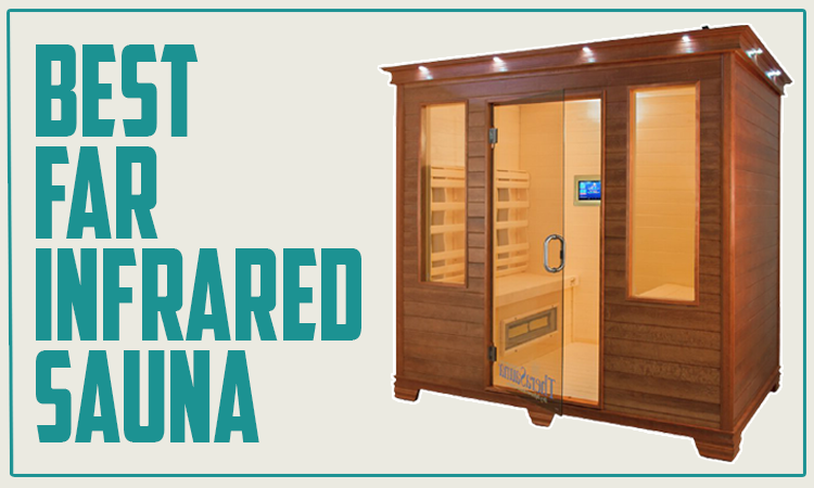 Best Far Infrared Sauna