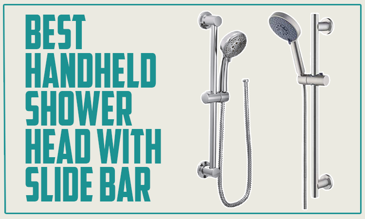 Best Handheld Shower Head with Slide Bar