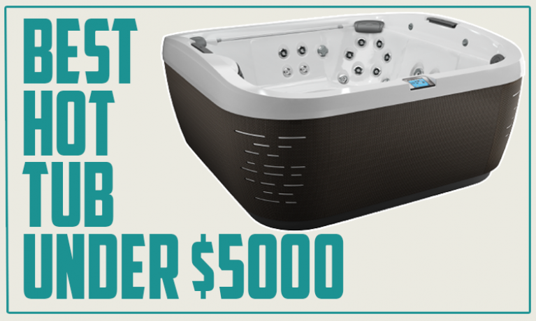 Best Hot Tub Under $5000