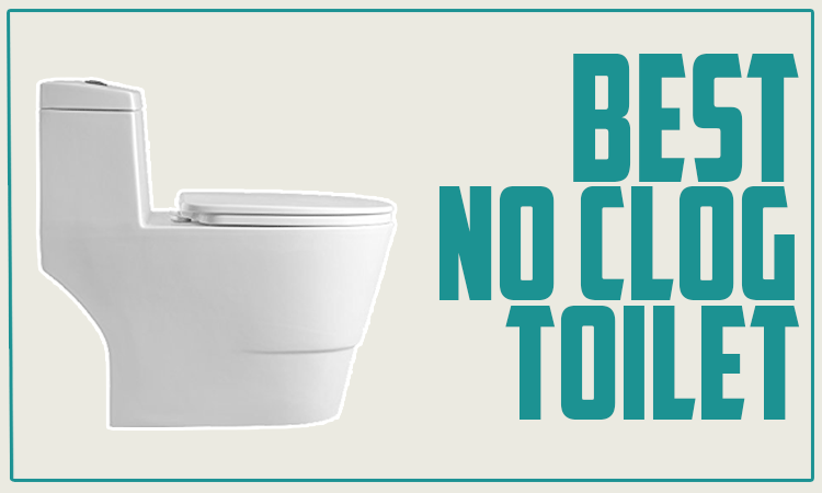 Best No Clog Toilet
