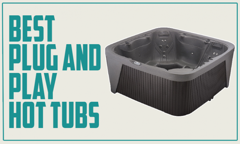 Best Plug and Play Hot Tubs