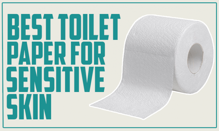 Best Toilet Paper for Sensitive Skin